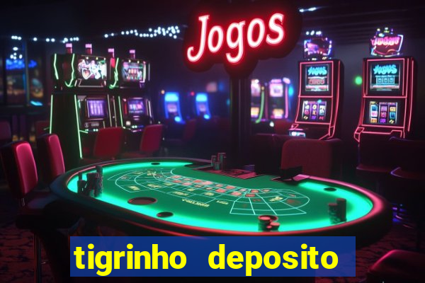 tigrinho deposito de 1 real